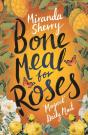 Bone Meal For Roses - Preview