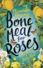 Bone Meal For Roses - Preview