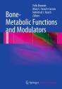 Bone-Metabolic Functions And Modulators - Preview