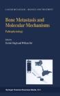 Bone Metastasis And Molecular Mechanisms - Preview