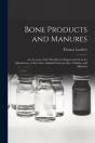 Bone Products And Manures - Preview