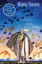 Bone Swans: Stories - Preview
