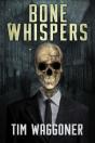 Bone Whispers - Preview