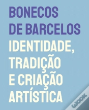 Capa do artigo Bonecos de Barcelos - Identidade, Tradição e Criação Artística