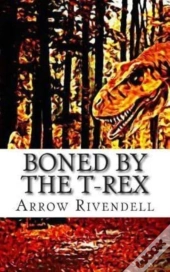 Boned By The T-Rex