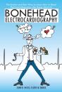 Bonehead Electrocardiography - Preview