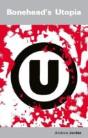 Bonehead'S Utopia - Preview