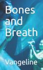 Bones And Breath - Preview