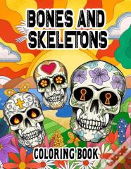 Bones And Skeletons Coloring Book
