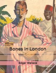 Bones In London