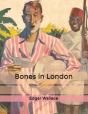 Bones In London - Preview