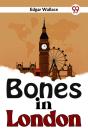 Bones In London - Preview
