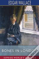 Bones In London (Esprios Classics)