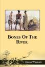Bones Of The River - Preview