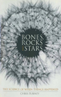 Bones, Rocks And Stars - Preview