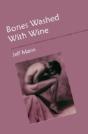 Bones Washed With Wine - Preview