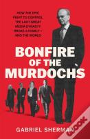Bonfire Of The Murdochs