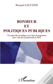 Capa do artigo Bonheur Et Politiques Publiques ; Une Approche Scientifique Et Un Bout De Programme Pour L