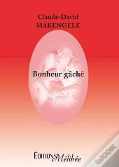 Bonheur Gache
