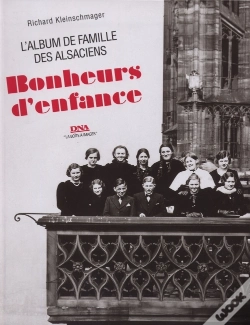Capa do artigo Bonheurs D'Enfance ; L'Album De Famille Des Alsaciens