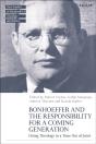 Bonhoeffer And The Responsibility For A Coming Generation - Preview