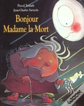 Bonjour Madame La Mort