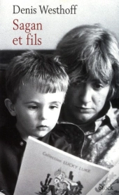 Bonjour Maman ; Françoise Sagan Par Son Fils