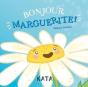 Bonjour Marguerite ! - Preview