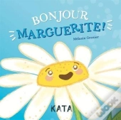 Bonjour Marguerite !