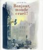 Bonjour, Monde Cruel ! - Preview