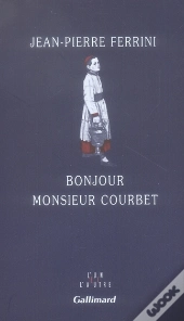 Bonjour Monsieur Courbet