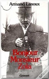 Bonjour Monsieur Zola