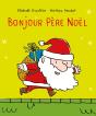Bonjour Père Noël - Preview