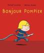 Bonjour Pompier - Preview
