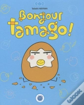 Bonjour Tamago !