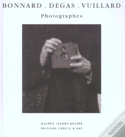 Capa do artigo Bonnard, Degas, Vuillard Et Photographes