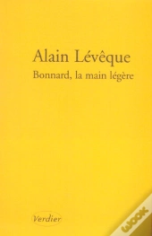 Bonnard, La Main Légère