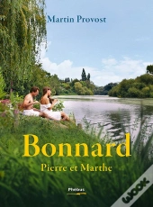 Bonnard, Pierre Et Marthe