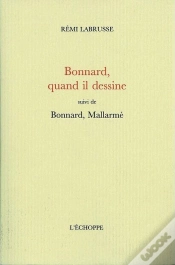 Capa do artigo Bonnard,Quand Il Dessine : Suivi De Bonnard, Mallarmé