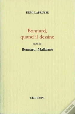 Capa do artigo Bonnard,Quand Il Dessine : Suivi De Bonnard, Mallarmé