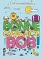 Bonne Chance, Bob ! - Preview