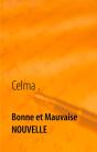 Bonne Et Mauvaise Nouvelle - Preview