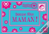 Bonne Fete Maman