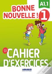 Bonne Nouvelle ! 1 - Niv. A1.1 - Cahier + Cd Mp3