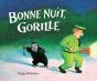 Bonne Nuit, Gorille - Preview