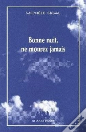 Bonne Nuit, Ne Mourez Jamais