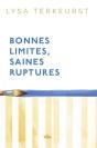 Bonnes Limites Ruptures Saines : Aimer Les Autres Sans Se Perdre - Preview