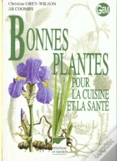 Bonnes Plantes Pour La Cuisine Et La Sante