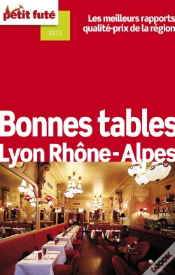 Capa do artigo Bonnes Tables Lyon/Rhone-Alpes 2012 Petit Fute