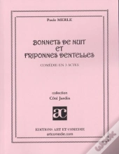 Bonnets De Nuit Et Friponnes Dentelles
